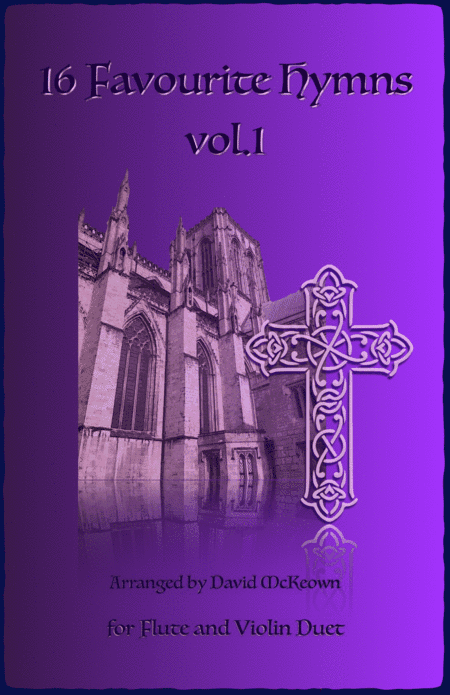 16 Favourite Hymns Vol.1 for Flute and Violin Duet (arr. David McKeown)