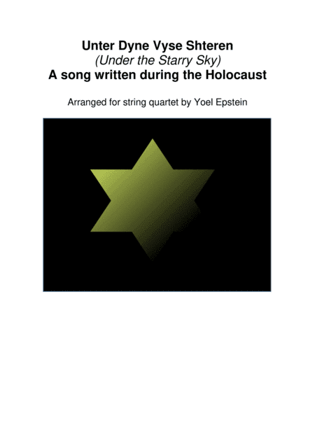 Unter Dyne Vyse Shteren (Under the Starry Sky) - Holocaust song arranged for string quartet (arr. Yoel Epstein)