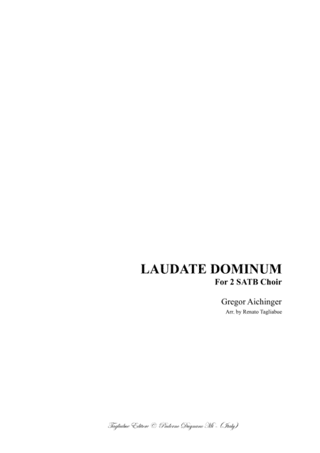 LAUDATE DOMINUM  - Aichinger - For 2 SATB Choir (arr. Renato Tagliabue)