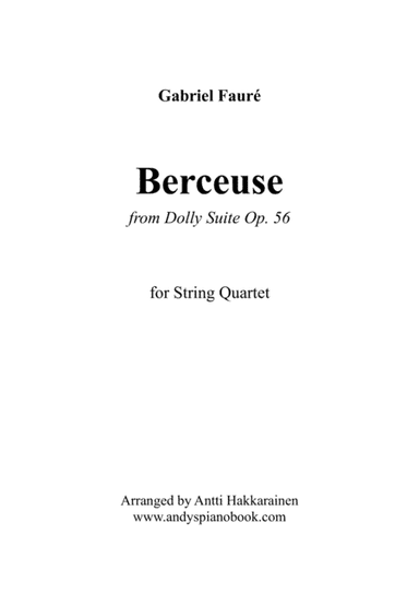 Berceuse from Dolly Suite Op. 56 - String Quartet (arr. Antti Hakkarainen)