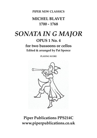 BLAVET SONATA IN G MAJOR OPUS 1 No. 4 FOR TWO BASSOONS OR CELLOS (arr. Pat Spence)