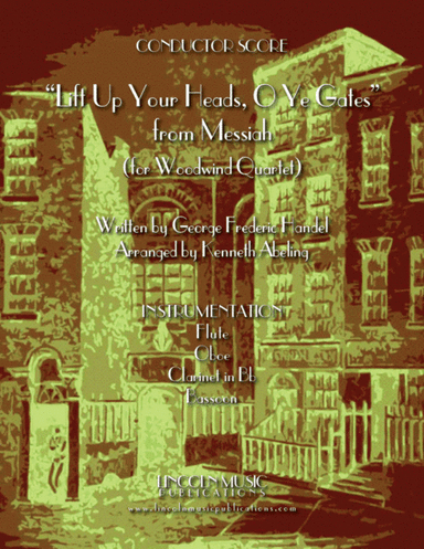 Lift Up Your Heads, O Ye Gates - from Messiah (for Woodwind Quartet & optional Organ) (arr. Kenneth Abeling)