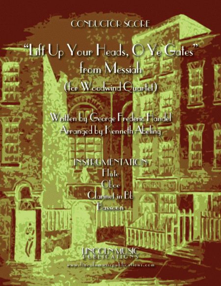 Lift Up Your Heads, O Ye Gates - from Messiah (for Woodwind Quartet & optional Organ) (arr. Kenneth Abeling)