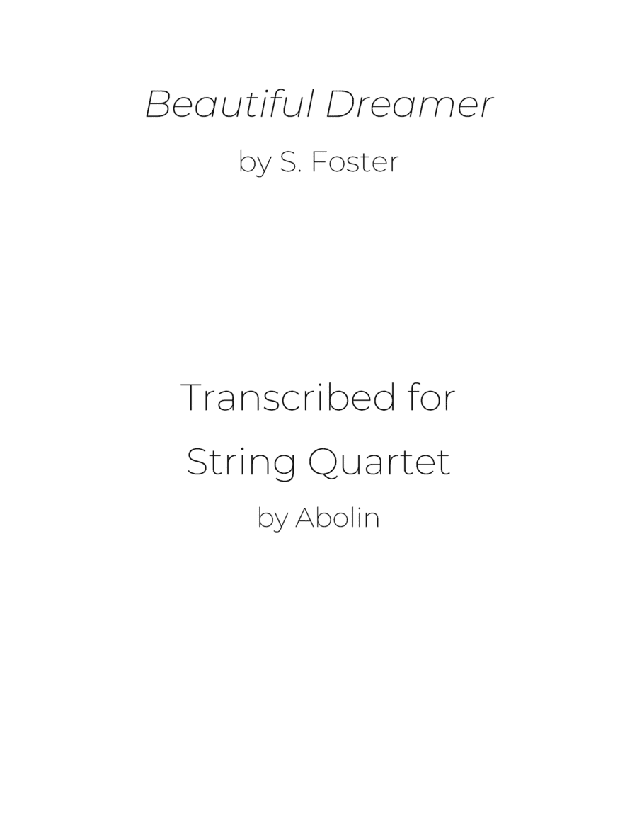 Foster: Beautiful Dreamer - String Quartet (arr. Abolin)