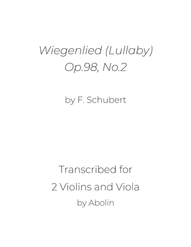 Schubert: Wiegenlied (Lullaby), Op.98, No.2, arr. for 2 Violins and Viola (arr. Abolin)