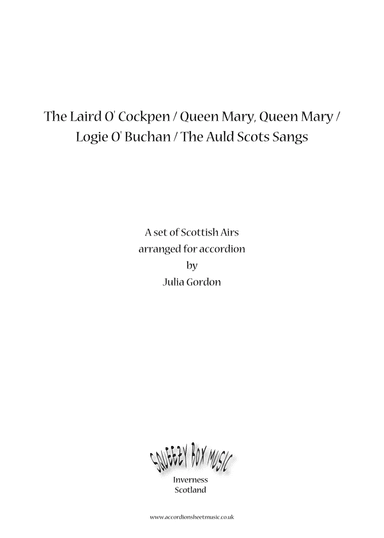 The Laird O' Cockpen / Queen Mary, Queen Mary / Logie O' Buchan / The Auld Scots Sangs (arr. Julia Gordon)