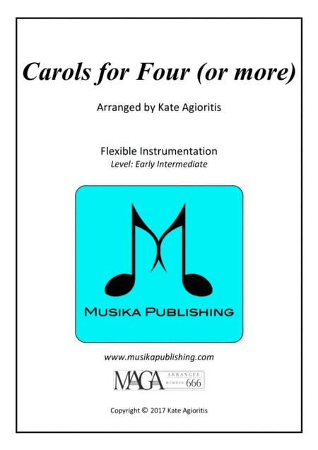 Carols for Four (or More) - Fifteen Carols with Flexible Instrumentation - Piano Accompaniment (arr. Kate Agioritis)