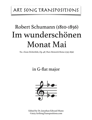 SCHUMANN: Im wunderschönen Monat Mai, Op. 48 no. 1 (transposed to G-flat major, F major, E major) (arr. ArtSongTranspositions.com)