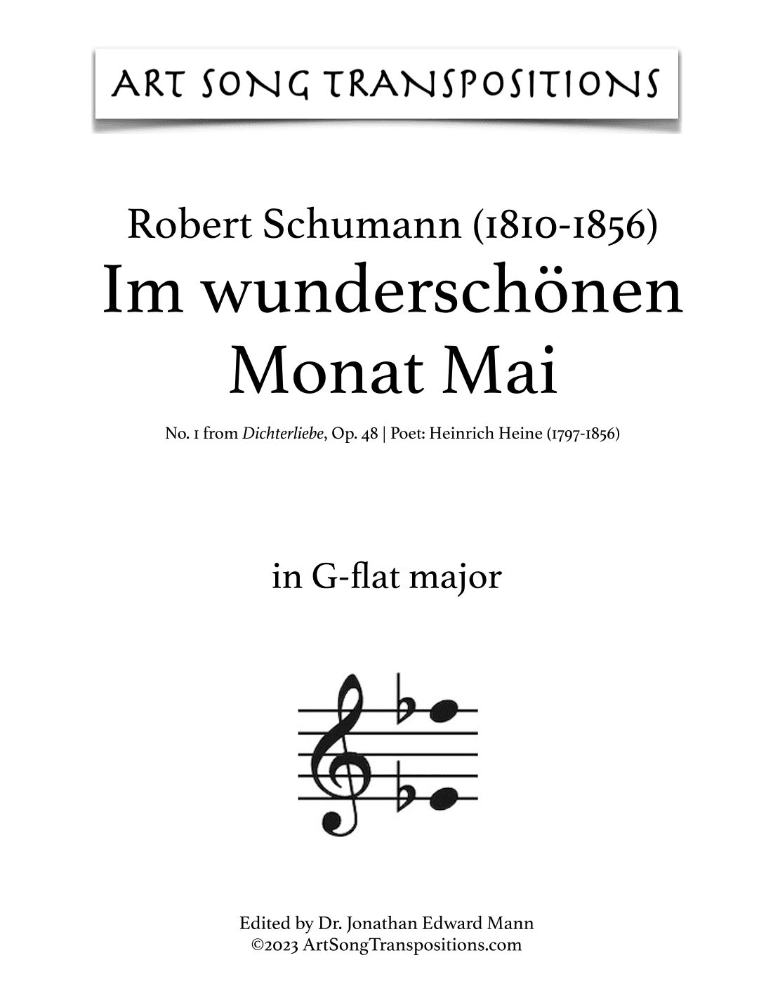 SCHUMANN: Im wunderschönen Monat Mai, Op. 48 no. 1 (transposed to G-flat major, F major, E major) (arr. ArtSongTranspositions.com)