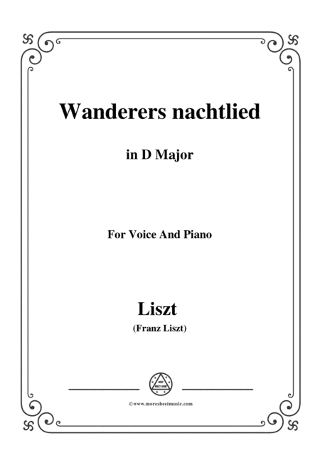 Liszt-Wanderers nachtlied in D Major,for Voice and Piano (arr. MSM)