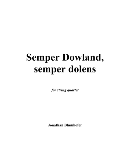 Semper Dowland, semper dolens (arr. Jonathan Blumhofer Music)