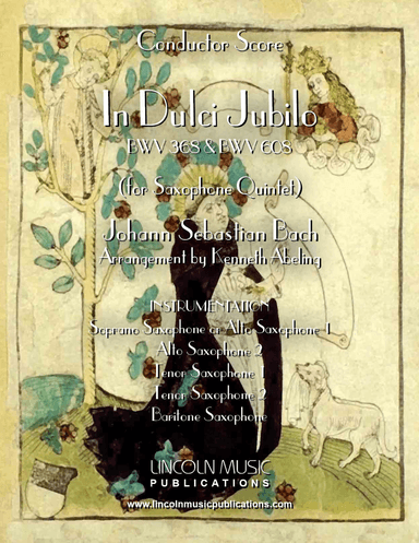 In dulci jubilo BWV 368 and 608 for (Saxophone Quintet) (arr. Kenneth Abeling)