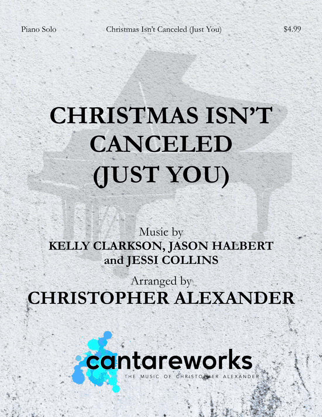 Christmas Isn't Canceled (just You) (arr. Christopher Alexander)