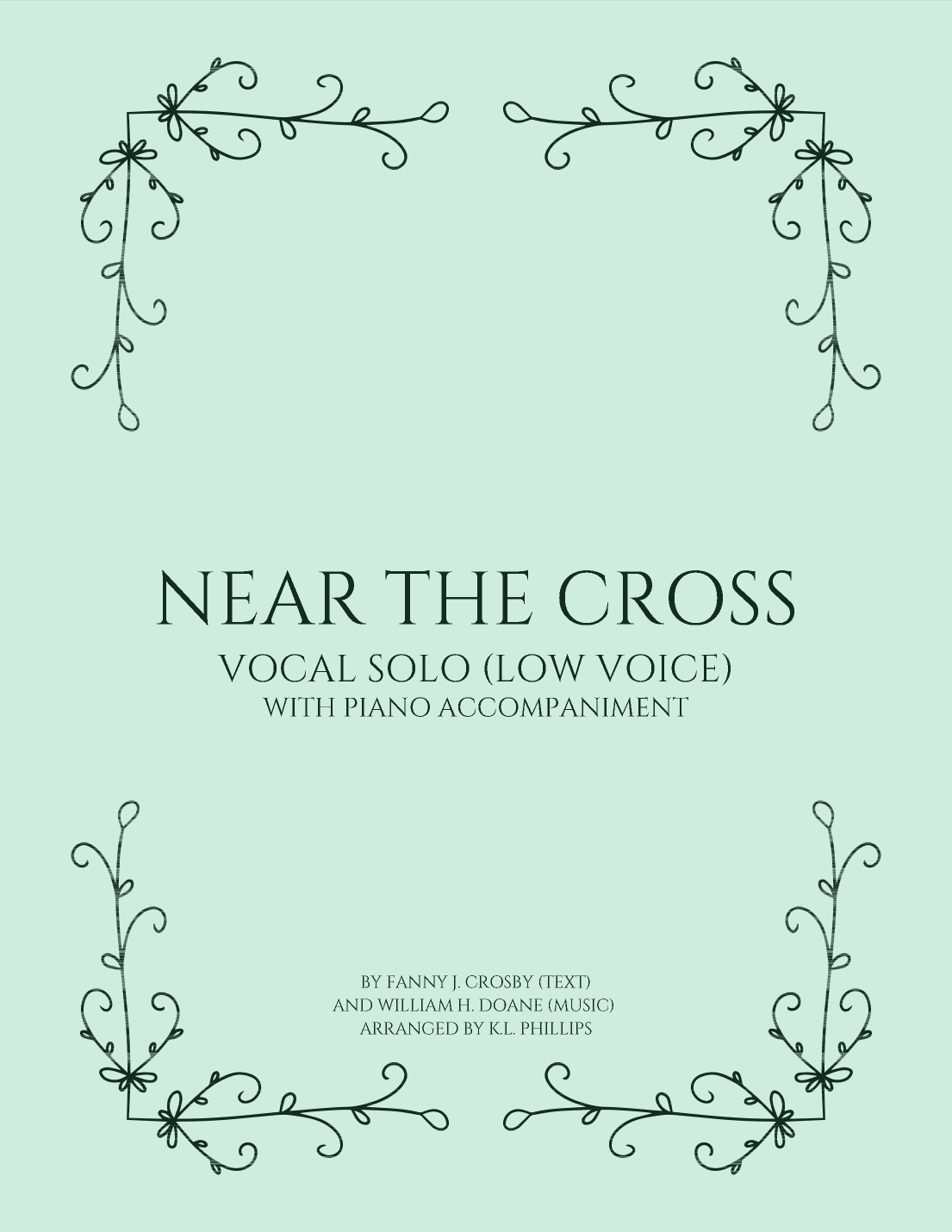 Near the Cross - Vocal Solo (Low Voice) (arr. K.L. Phillips)