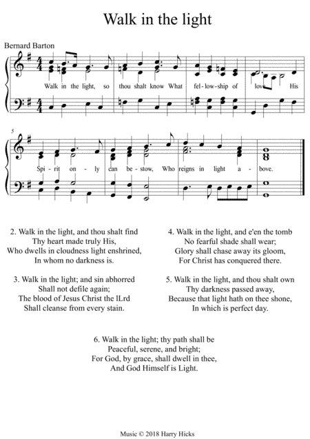 Walk in the light. A new tune to a wonderful old hymn.