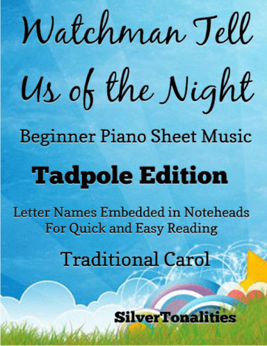 Watchman Tell Us of the Night Beginner Piano Sheet Music 2nd Edition (arr. SilverTonalities)