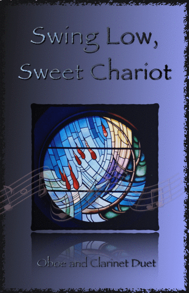 Swing Low, Swing Chariot, Gospel Song for Oboe and Clarinet Duet (arr. David McKeown)