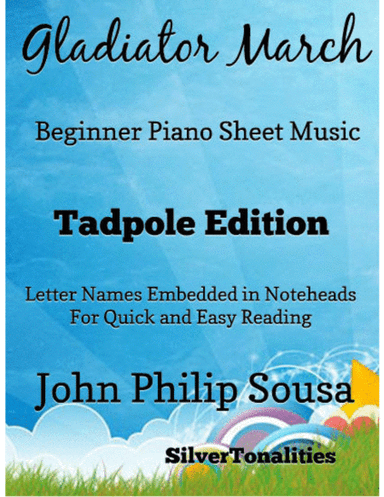 Gladiator March Beginner Piano Sheet Music (arr. SilverTonalities)