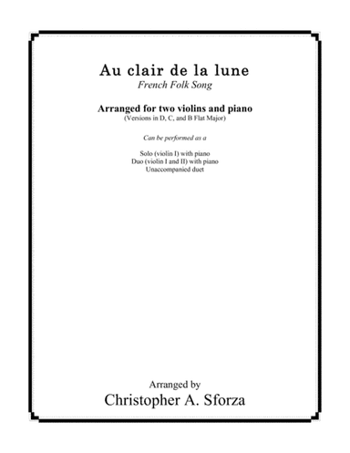 Au clair de la lune, for two violins and piano (arr. Christopher A. Sforza)