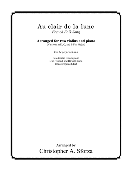 Au clair de la lune, for two violins and piano (arr. Christopher A. Sforza)