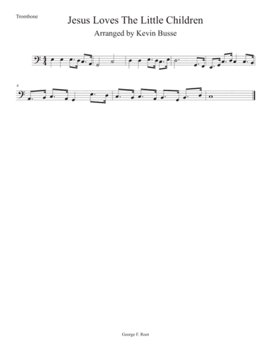 Jesus Loves The Little Children (Easy key of C) - Trombone (arr. Kevin Busse)