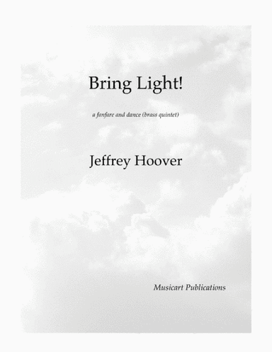 Bring Light! for brass quintet