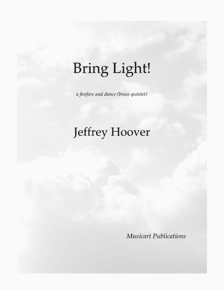 Bring Light! for brass quintet
