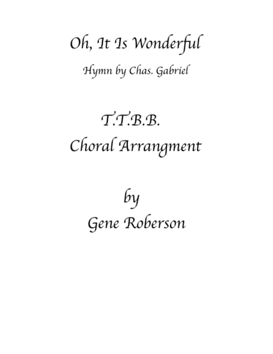 Oh, It Is Wonderful for Men's Choir (arr. Gene Roberson)