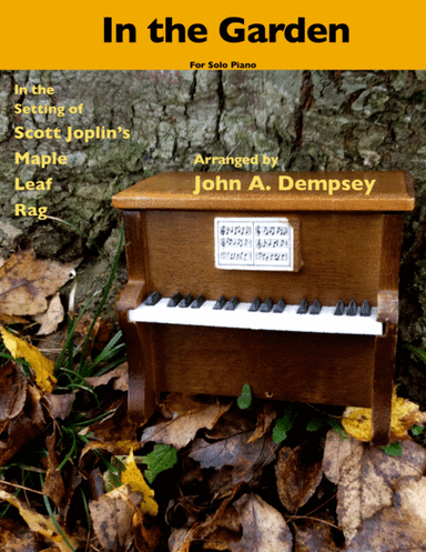 In the Garden / Maple Leaf Rag (Piano Solo) (arr. John A. Dempsey)