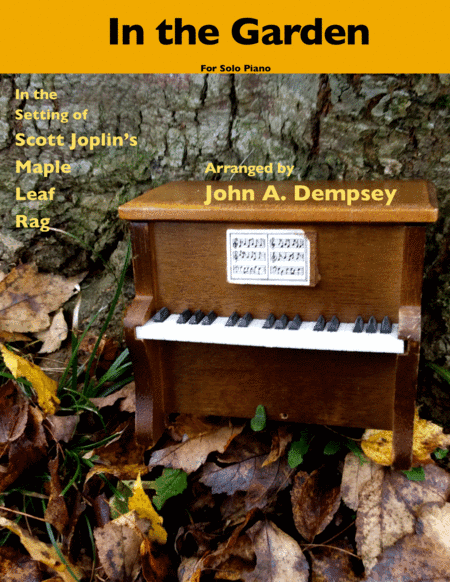 In the Garden / Maple Leaf Rag (Piano Solo) (arr. John A. Dempsey)