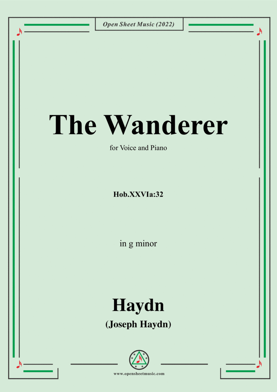 Haydn-The Wanderer,Hob.XXVIa:32,in g minor,for Voice and Piano (arr. Open Cloud)