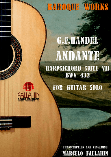 ANDANTE - SUITE VII - BWV 432 - G.F.HANDEL - FOR GUITAR SOLO (arr. Marcelo Fallahin)