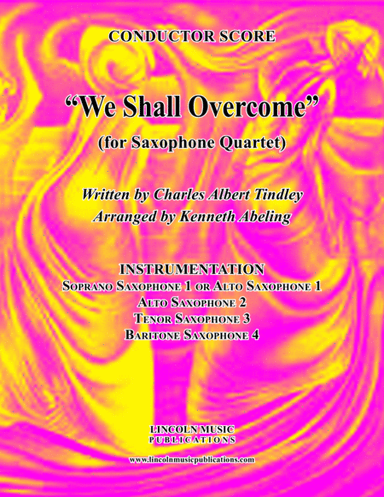 We Shall Overcome (for Saxophone Quartet SATB or AATB) (arr. Kenneth Abeling)