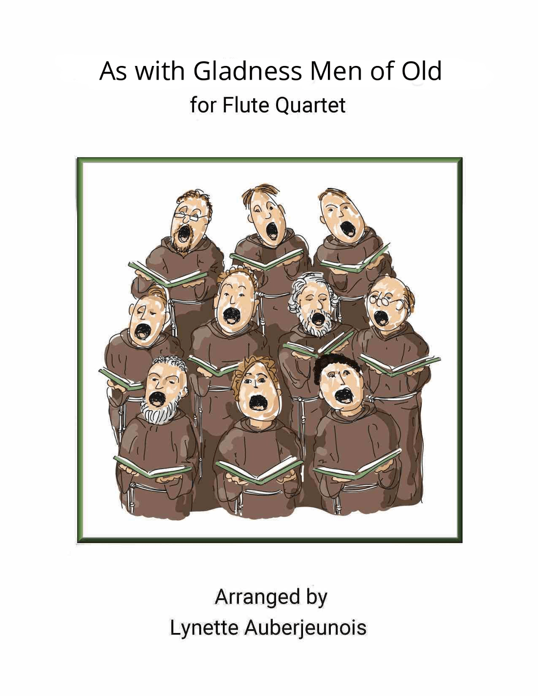 As with Gladness Men of Old - Flute Quartet (arr. Lynette Auberjeunois)