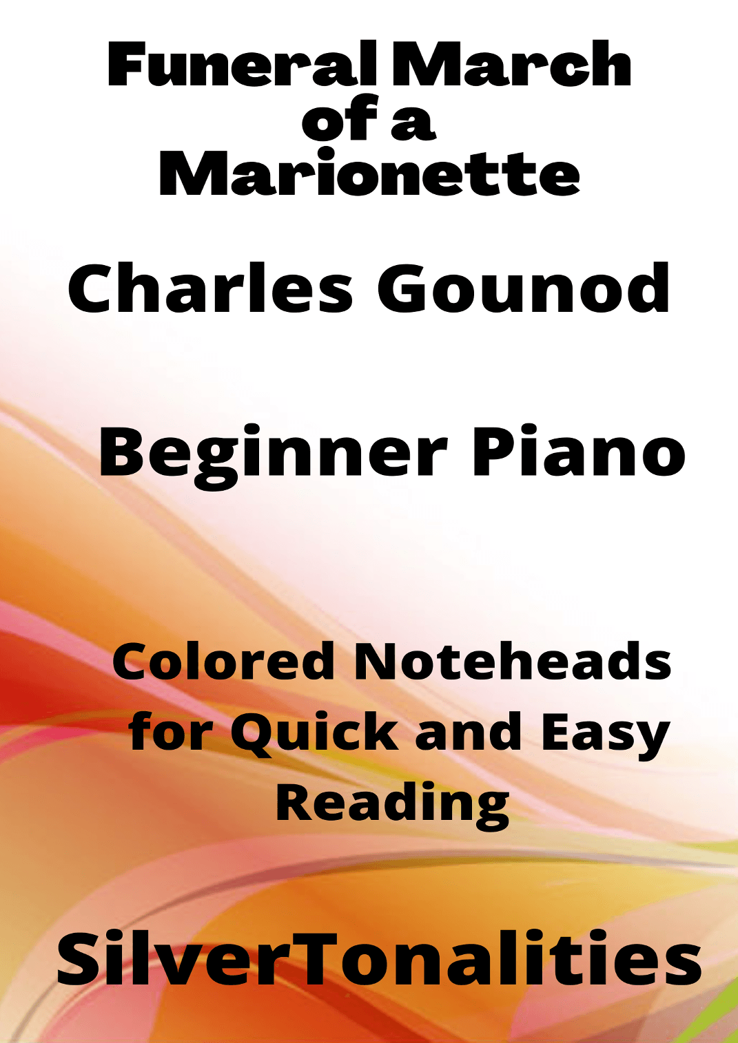 Funeral March of a Marionette Beginner Piano Sheet Music with Colored Notation (arr. SilverTonalities)