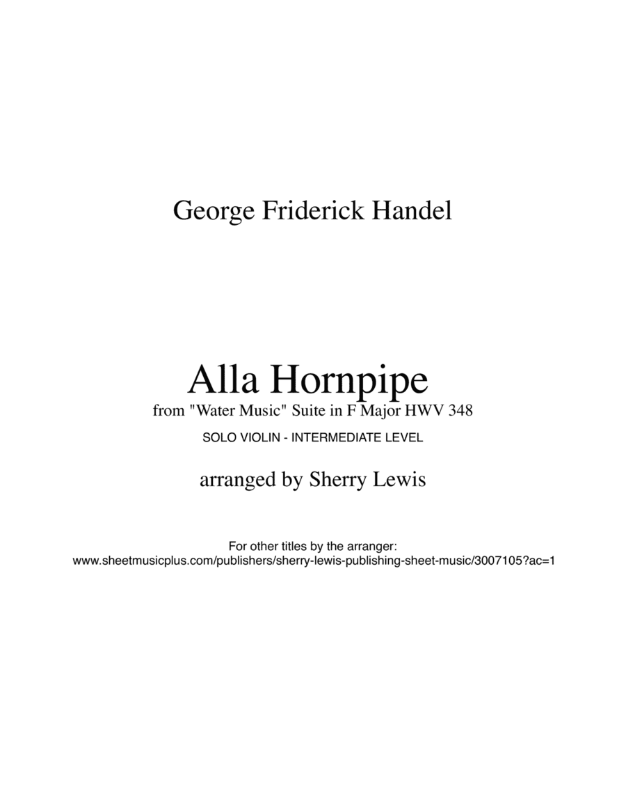 HORNPIPE from Water Music, Violin Solo, Intermediate Level (arr. Sherry Lewis)