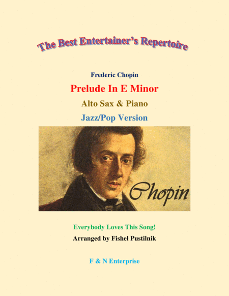 "Prelude In E Minor" by Frederic Chopin for Alto Sax and Piano-Jazz/Pop Version-Video (arr. Fishel Pustilnik)