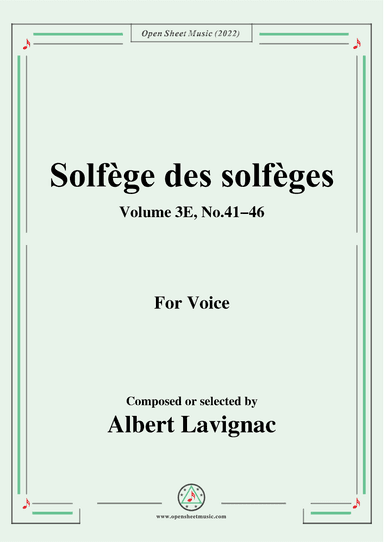 Lavignac-Solfege des solfeges,Volum 3E No.41-46,for Voice (arr. OSM Press)