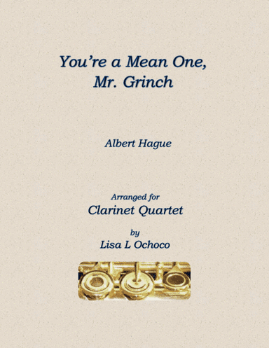 You're A Mean One, Mr. Grinch (arr. Lisa L Ochoco)