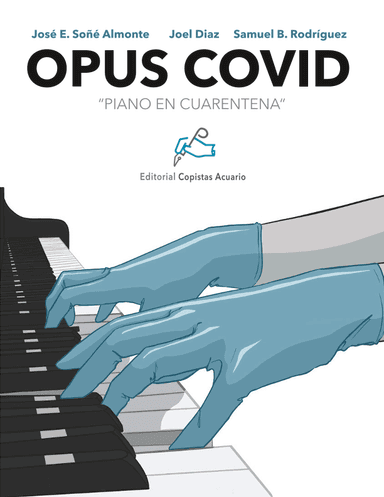 Opus Covid: Piano en Cuarentena