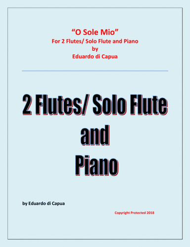 O Sole Mio - 2 Flutes and Piano (arr. Raymond Fenech)