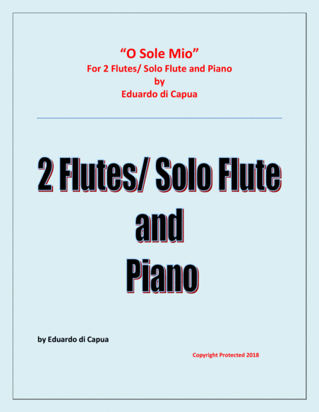O Sole Mio - 2 Flutes and Piano (arr. Raymond Fenech)