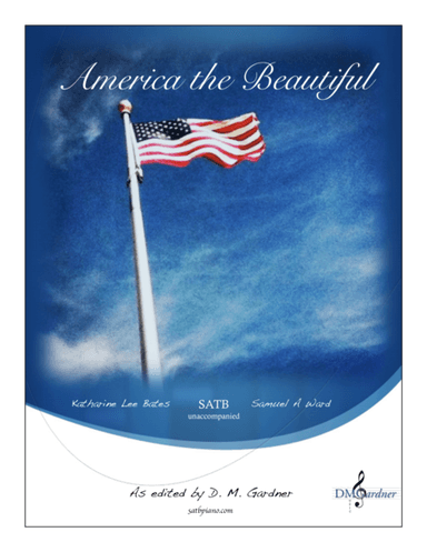 America the Beautiful (SATB unaccompanied) (arr. D. M. Gardner Music)