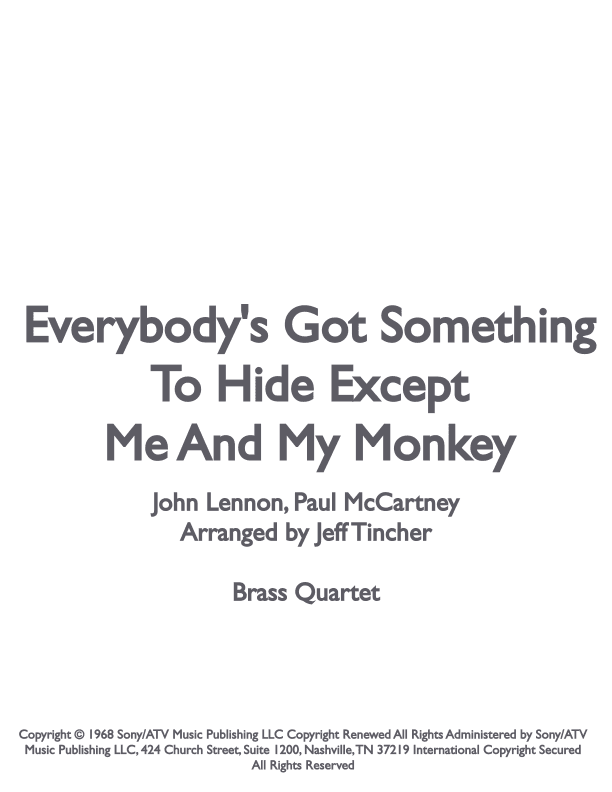 Everybody's Got Something To Hide Except Me And My Monkey (arr. Jeff Tincher)