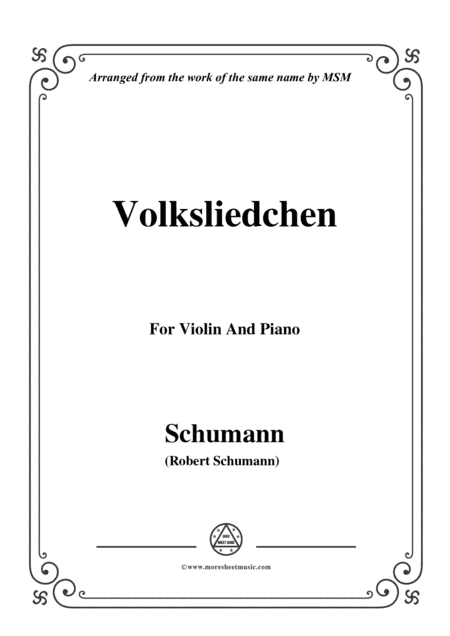 Schumann-Volksliedchen,for Violin and Piano (arr. MSM)