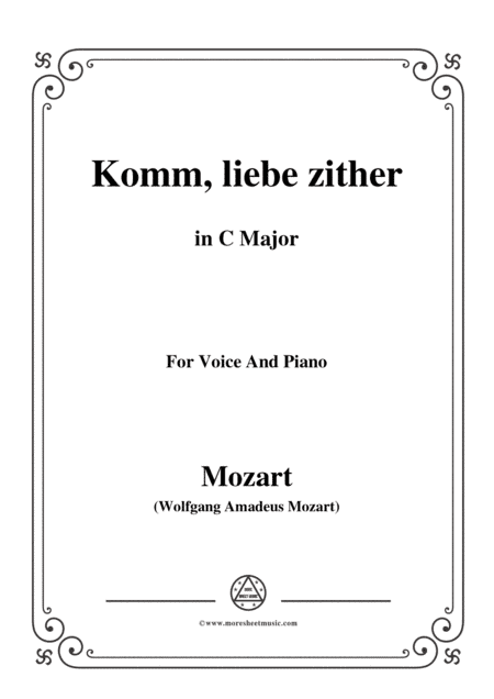 Mozart-Komm,liebe zither,in C Major,for Voice and Piano (arr. MSM)