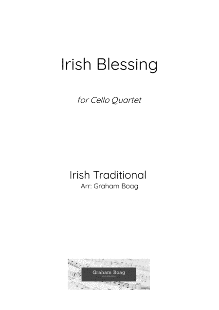 Irish Blessing for Cello Quartet (arr. Graham Boag)