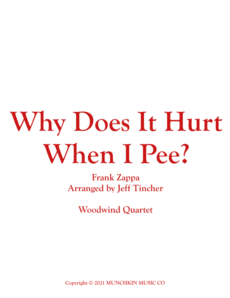 Why Does It Hurt When I Pee (arr. Jeff Tincher)