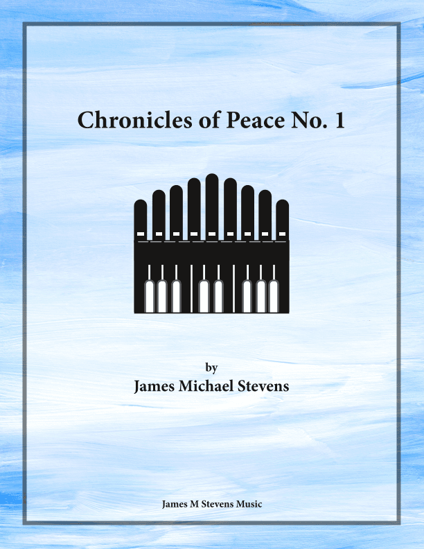 Chronicles of Peace No. 1 - Organ Solo