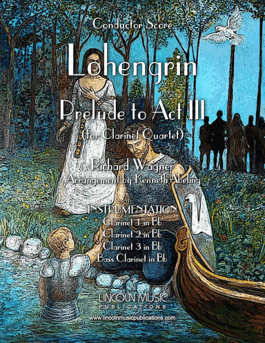 Lohengrin – Prelude to Act III (for Clarinet Quartet) (arr. Kenneth Abeling)